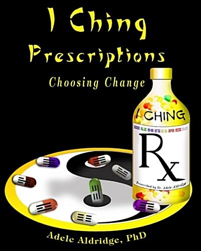 I Ching Prescriptions (Paperback)