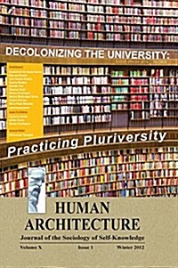 Decolonizing the University: Practicing Pluriversity (Proceedings of the International Conference on Quelles universit? et quels universalismes d (Hardcover, 2)