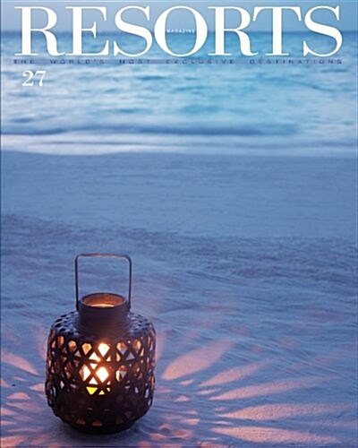Resorts 27: The Worlds Most Exclusive Destinations (Paperback)