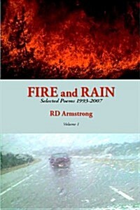 Fire and Rain: Selected Poems 1993-2007 (Paperback)