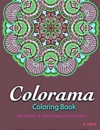 Colorama Coloring Book: Relaxation & Stress Relieving Patterns (Paperback)