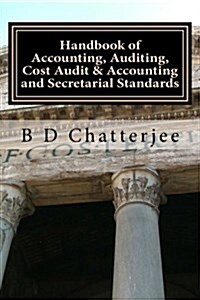 Handbook of Accounting, Auditing, Cost Audit & Accounting and Secretarial Standards (Paperback)