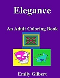 Elegance: An Adult Coloring Book (Paperback)