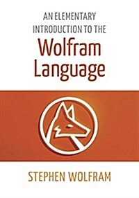 An Elementary Introduction to the Wolfram Language (Paperback)