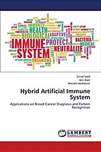Hybrid Artificial Immune System (Paperback)