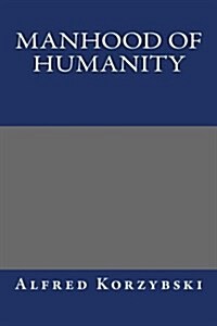 Manhood of Humanity (Paperback)