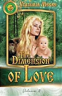 Volume III: The Dimension of Love (Paperback, 2, Updated)