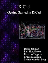 Kicad - Getting Started in Kicad (Paperback)