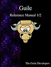 Guile Reference Manual 1/2 (Paperback)