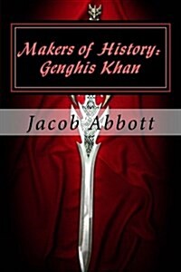 Makers of History: Genghis Khan (Paperback)