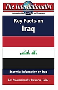 Key Facts on Iraq: Essential Information on Iraq (Paperback)