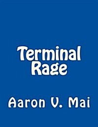 Terminal Rage (Paperback)