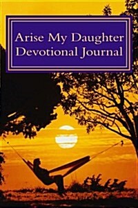 Arise My Daughter Devotional Journal (Paperback)