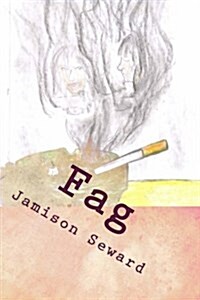 Fag: Poetry by Jamison Seward (Paperback)