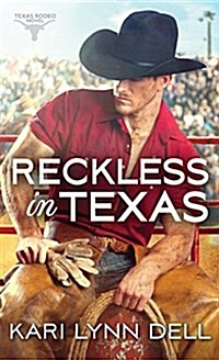 Reckless in Texas (Mass Market Paperback)