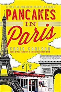 [중고] Pancakes in Paris: Living the American Dream in France (Paperback)