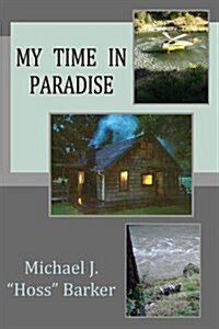 My Time in Paradise (Paperback)