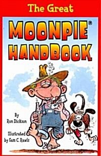 The Great Moonpie(r) Handbook (Paperback)