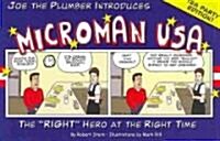 Microman USA: The Right Hero at the Right Time (Paperback, Tea Party)
