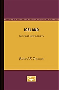 Iceland: The First New Society (Paperback, Minnesota Archi)