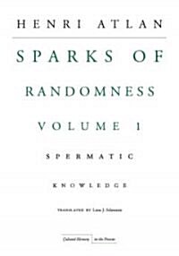 The Sparks of Randomness, Volume 1: Spermatic Knowledge (Paperback)