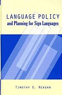 Language Policy and Planning for Sign Languages (Hardcover)