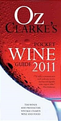 Oz Clarkes Pocket Wine Guide 2011 (Hardcover)