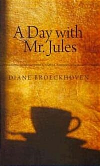 A Day with Mr. Jules (Paperback)