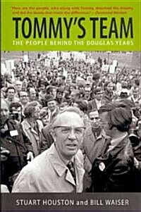 Tommys Team: The People Behind the Douglas Years (Paperback)