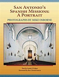 San Antonios Spanish Missions (Paperback)