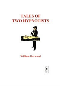 Tales of Two Hypnotists (Paperback)