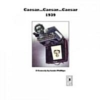 Caesar...caesar...caesar 1939 (Paperback)
