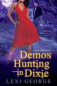 Demon Hunting in Dixie (Paperback)