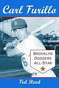 Carl Furillo, Brooklyn Dodgers All-Star (Paperback)