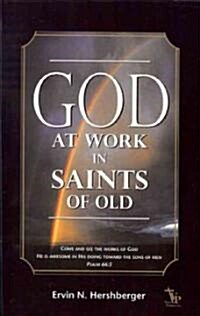 God at Work in Saints of Old (Paperback)