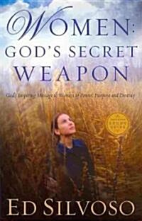 Women: Gods Secret Weapon (Paperback, Reprint)