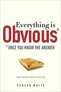 Everything Is Obvious (Hardcover)