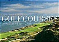 [중고] Golf Courses: Fairways of the World (Hardcover)