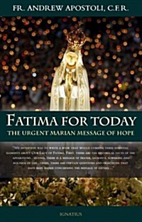 Fatima for Today: The Urgent Marian Message of Hope (Paperback)