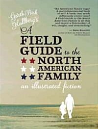 A Field Guide to the North American Family (Paperback)