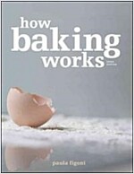 How Baking Works: Exploring the Fundamentals of Baking Science (Paperback, 3)