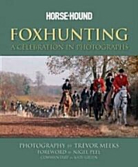 Foxhunting : Horse and Hound (Hardcover)