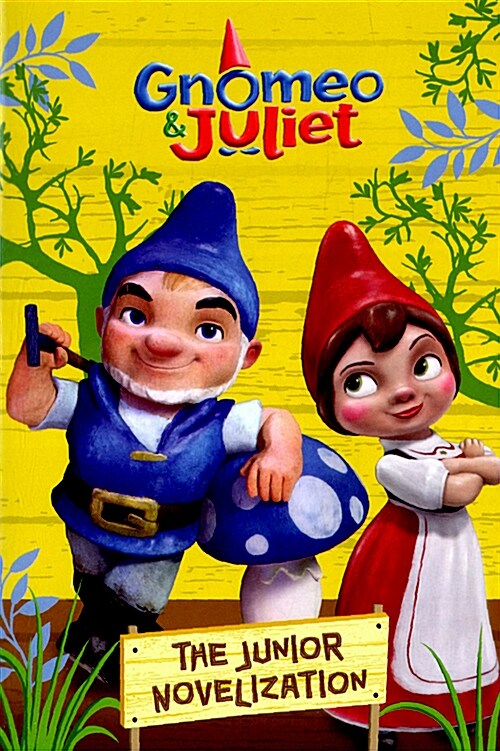 Gnomeo & Juliet: The Junior Novelization (Paperback)