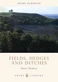 Fields, Hedges and Ditches (Paperback, 2 Rev ed)