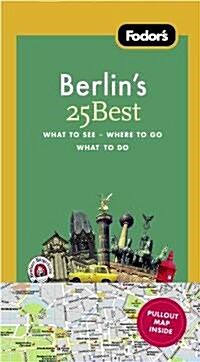 Fodors Berlins 25 Best (Paperback, Map, 7th)
