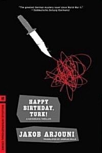 Happy Birthday, Turk!: A Kayankaya Thriller (1) (Paperback)