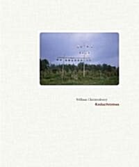 William Christenberry: Kodachromes (Hardcover)