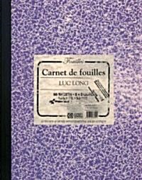 Luc Long & Mark Dion: Carnet de Fouilles, Lab Book (Hardcover, Ts, with Archae)
