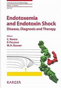 Endotoxemia and Endotoxin Shock: Disease, Diagnosis and Therapy (Hardcover)