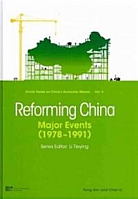 Reforming China: Major Events (1978-1991) (Hardcover)